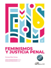 FEMINISMOS Y JUSTICIA PENAL - 9788410708563